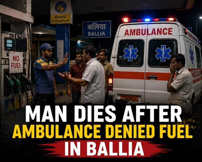 Man Dies After Ambulance Denied Fuel in Ballia